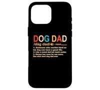 Carcasa para iPhone 16 Pro MAX Dog Dad Definition Best Dogs For Daddy Funny Fathers Day