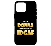 Carcasa para iPhone 16 Pro MAX Donna Joke Idgaf Meme Funny Halloween Costume For Donnas