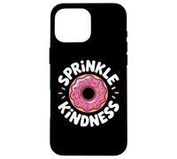 Carcasa para iPhone 16 Pro MAX Donut Sprinkle Kindness Funny Girls Women Doughnut Lover