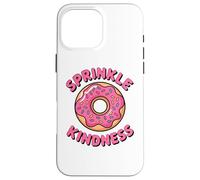 Carcasa para iPhone 16 Pro MAX Donut Sprinkle Kindness Funny Girls Women Doughnut Lover