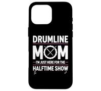 Carcasa para iPhone 16 Pro MAX Drumline Mom, Solo Estoy aquí para el espectáculo de Medio Tiempo