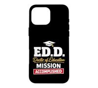 Carcasa para iPhone 16 Pro MAX EDD Doctor of Education Accomplish Doctorate Graduation