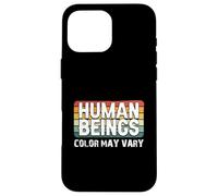 Carcasa para iPhone 16 Pro MAX El Color de los Seres Humanos Puede Variar diversión erracismo contra el Racismo Igualdad