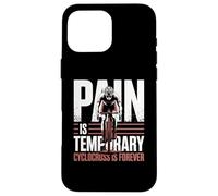 Carcasa para iPhone 16 Pro MAX El Dolor es ciclocross Temporal para Siempre Bicicleta ciclocross Bicicleta