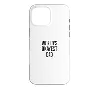 Carcasa para iPhone 16 Pro MAX El Humor Divertido de Broma del papá más Bueno del Mundo