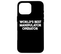 Carcasa para iPhone 16 Pro MAX El Mejor Operador manipulador del Mundo