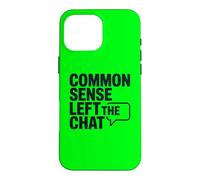 Carcasa para iPhone 16 Pro MAX El Sentido común Antisocial dejó el Chat Anti Gente estúpida