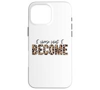 Carcasa para iPhone 16 Pro MAX Elijo lo Que me convierto Positivo Amor Inspirar motivar