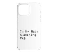 Carcasa para iPhone 16 Pro MAX En mi era de Limpieza de Datos - Data Analyst