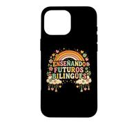 Carcasa para iPhone 16 Pro MAX Ensenando Futuros Bilingües Profesor de Lengua Dual