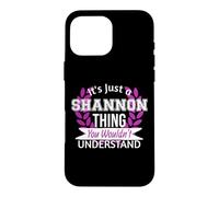 Carcasa para iPhone 16 Pro MAX Es Solo Cosa de Shannon Que no entenderías un Nombre Divertido