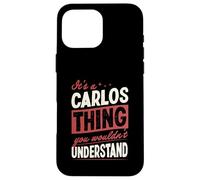 Carcasa para iPhone 16 Pro MAX Es una Cosa de Carlos Que no entenderías Nombre