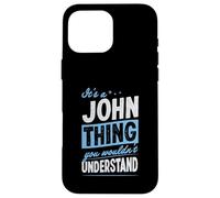 Carcasa para iPhone 16 Pro MAX Es una Cosa de John Que no entenderías el Nombre