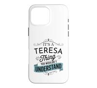 Carcasa para iPhone 16 Pro MAX Es una Cosa de Teresa Que no entenderías Teresa Divertida