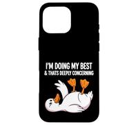 Carcasa para iPhone 16 Pro MAX Estoy Haciendo mi Mejor Esfuerzo Que es profundamente concerniente al Pato Divertido