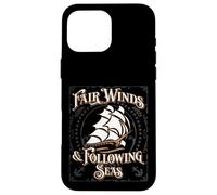 Carcasa para iPhone 16 Pro MAX Fair Winds and Following Seas - Frase Naval temática náutica