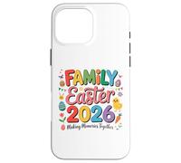 Carcasa para iPhone 16 Pro MAX Family Easter 2026 Making Memories Together Easter Day