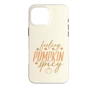 Carcasa para iPhone 16 Pro MAX Feeling Pumpkin Spicy, Divertido Amante de Las Especias de Calabaza