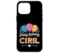Carcasa para iPhone 16 Pro MAX Feliz cumpleaños Ciril