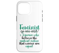 Carcasa para iPhone 16 Pro MAX Feminista cree Que la noción Radical de Las Mujeres es Igual a Feminista