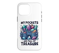 Carcasa para iPhone 16 Pro MAX Fines De Semana Pockets Are Full of Treasure Rockhounding