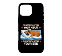 Carcasa para iPhone 16 Pro MAX First They Steal Your Heart Then The Bed Boxer Dog Owner Fun