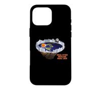 Carcasa para iPhone 16 Pro MAX Flat le Earth with Ice Wall Real le Eyes Realize Real Mentiras