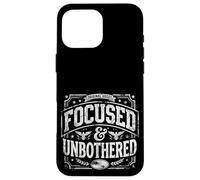 Carcasa para iPhone 16 Pro MAX Focused and Unbothered Vintage Motivational Mindset