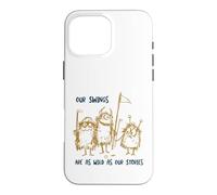 Carcasa para iPhone 16 Pro MAX Funny Golf Nuestros Columpios Son Tan Salvajes como Nuestras Historias