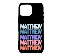 Carcasa para iPhone 16 Pro MAX Funny Modern Repetitive Text Design First Name Matthew