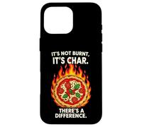 Carcasa para iPhone 16 Pro MAX Funny Pizza Maker Not Burnt It's Char Oven Chef