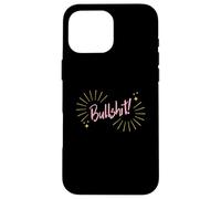 Carcasa para iPhone 16 Pro MAX Funny Sarcastic Adult Joke Womens Cute Pink Bullshit