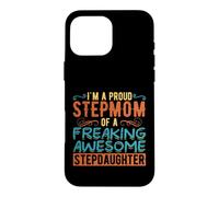 Carcasa para iPhone 16 Pro MAX Funny Stepmom Stepdaughter Family Humor