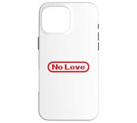 Carcasa para iPhone 16 Pro MAX Funny Videogamer Pun. No Love Text Retro Video Game