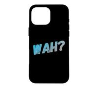 Carcasa para iPhone 16 Pro MAX Funny What IFS One Word Cita para La Gente Gracioso Hey Wah