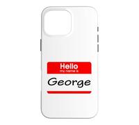 Carcasa para iPhone 16 Pro MAX George, Hola, me llamo Etiqueta, Placa