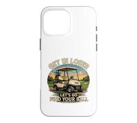 Carcasa para iPhone 16 Pro MAX Get In Loser - Vamos a Buscar tu Pelota