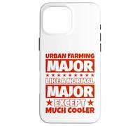 Carcasa para iPhone 16 Pro MAX Graduación de Estudiantes de Urban Farming - Excepto Mucho más Fresco