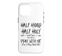 Carcasa para iPhone 16 Pro MAX Half Hood Half Holy, eso Significa Que Reza Conmigo, no juegues a Arrow