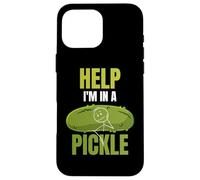 Carcasa para iPhone 16 Pro MAX Help I'm In A Pickle Sarcástico Juego de Palabras Divertido para el Amante de los pepinillos