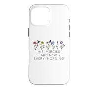 Carcasa para iPhone 16 Pro MAX His Mercies Are New Every Morning Bible Verse Christian God