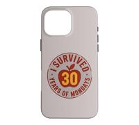 Carcasa para iPhone 16 Pro MAX Humor de Maestros Jubilados: sobreviví 30 años de Lunes