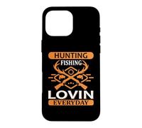 Carcasa para iPhone 16 Pro MAX Hunting Fishing Lovin Everyday Hunter Life Adventure Nature