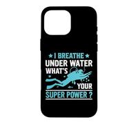 Carcasa para iPhone 16 Pro MAX I Breathe Under Water Funny Scuba Dive Diver Diving