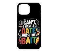 Carcasa para iPhone 16 Pro MAX I Can't I Have A Date with The Bait