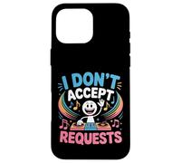 Carcasa para iPhone 16 Pro MAX I Don't Accept Requests DJ Song Playlist Jokes |-