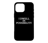 Carcasa para iPhone 16 Pro MAX I Dwell in Possibility Emily Dickinson Poesía Cita