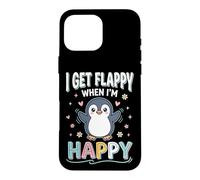 Carcasa para iPhone 16 Pro MAX I Get Flappy When I'm Happy