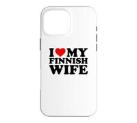 Carcasa para iPhone 16 Pro MAX I Love My Finnish Wife