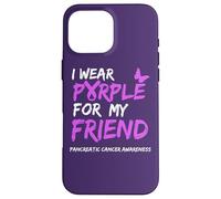 Carcasa para iPhone 16 Pro MAX I Wear Purple for my Friend Pancreatic Cancer Awareness